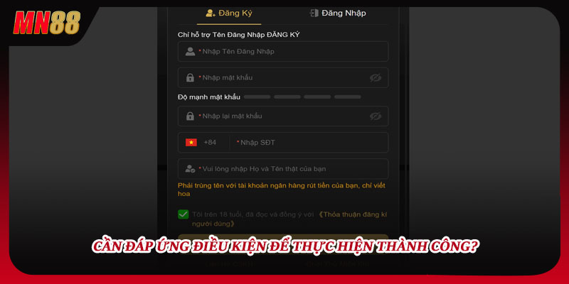 Cần đáp ứng điều kiện để thực hiện thành công?